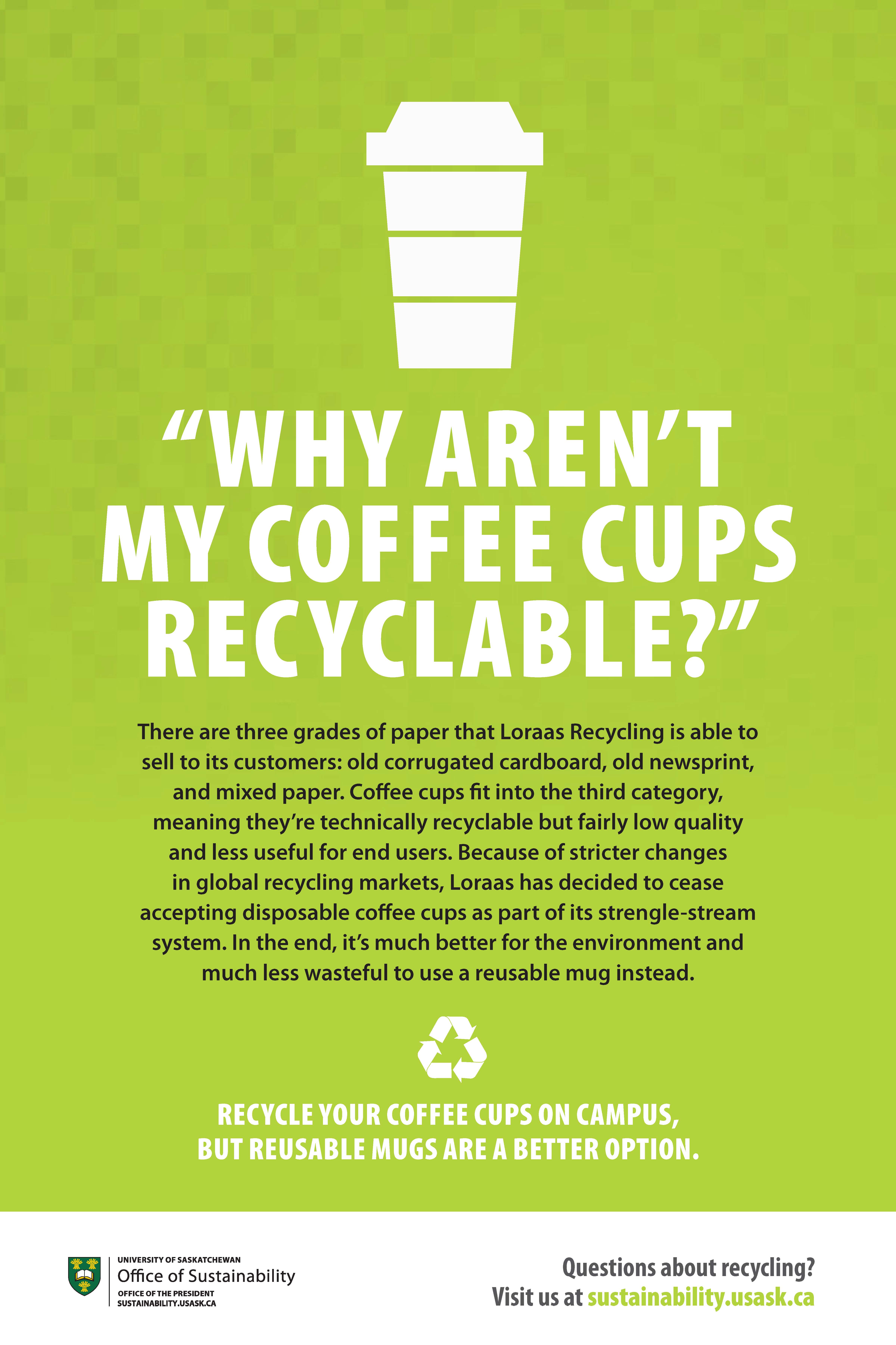 One of the Office of Sustainability's educational recycling posters depicting proper coffee cup recycling.